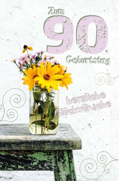 A - 90. Geburtstag - Karte mit Umschlag - Glasvase mit Blumen