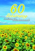 60. Geburtstag - Karte mit Umschlag - Sonnenblumenwiese