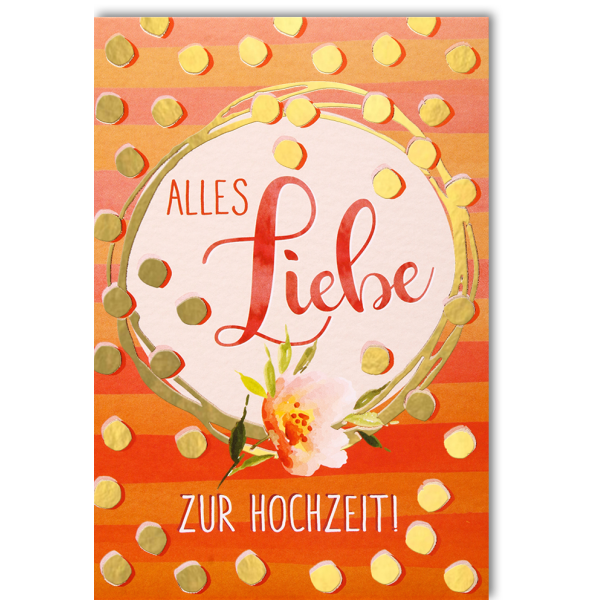 Hochzeit Hochzeitskarte Alles Liebe zur Hochzeit