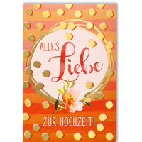 Hochzeit Hochzeitskarte Alles Liebe zur Hochzeit