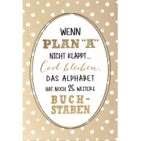 Postkarte True Words Wenn Plan A nicht klappt...cool...