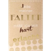 Postkarte True Words Jede meiner Falten habe ich mir hart...
