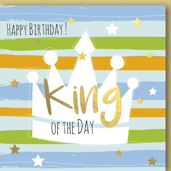 Geburtstag Glückwunschkarte mit Umschlag Krone King of the Day