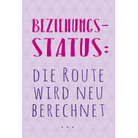 Postkarte #like Beziehungsstatus: Die Route wird neu...
