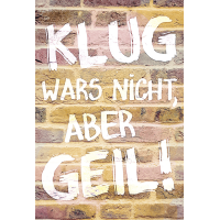 Postkarte #like Glückwunschkarte "Klug wars...