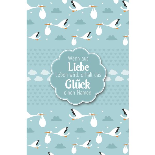 Geburt Baby Freudiges Ereignis Glückwunschkarte mit Umschlag Wenn aus Liebe Leben wird,...