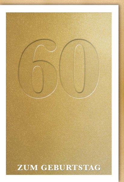 60. Zahlengeburtstag - Glückwunschkarte im Format 11,5 x 17,5 cm - 60 - goldene Schrift