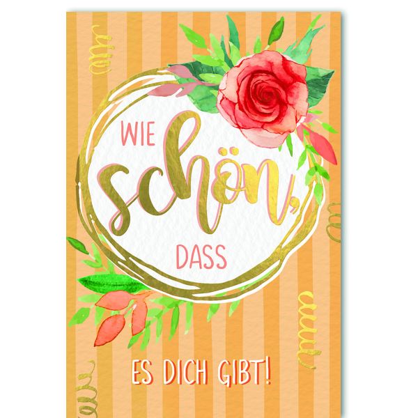 Wie schön, dass es Dich gibt Glückwunschkarte mit Umschlag