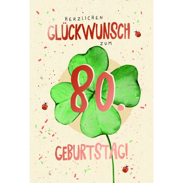 80. Geburtstag Unverpackte Glückwunschkarte mit Umschlag Greenline 80. Geburtstag Kleeblatt Herzlichen Glückwunsch