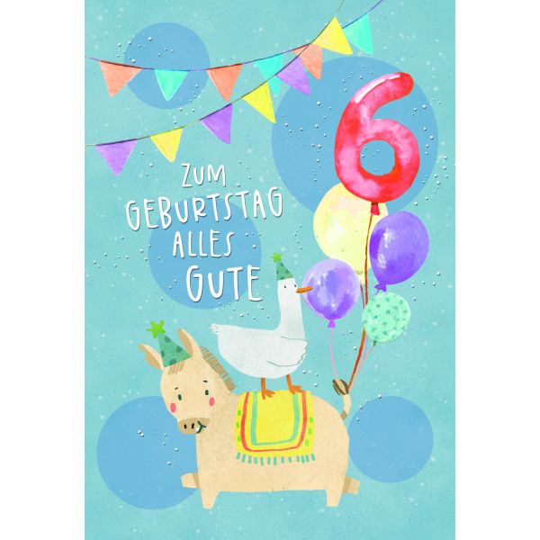 Zahlengeburtstag 6 Jahre Karte Pferd und Gans mit Luftballons