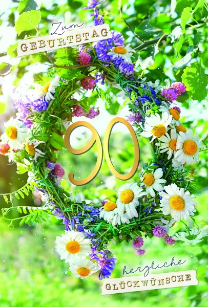 Zahlengeburtstag 90 Jahre - Karte - Blumen- und Blätterkranz, mit Goldfolie