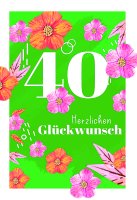 Zahlengeburtstag 40 Jahre - Karte - Blüten und...