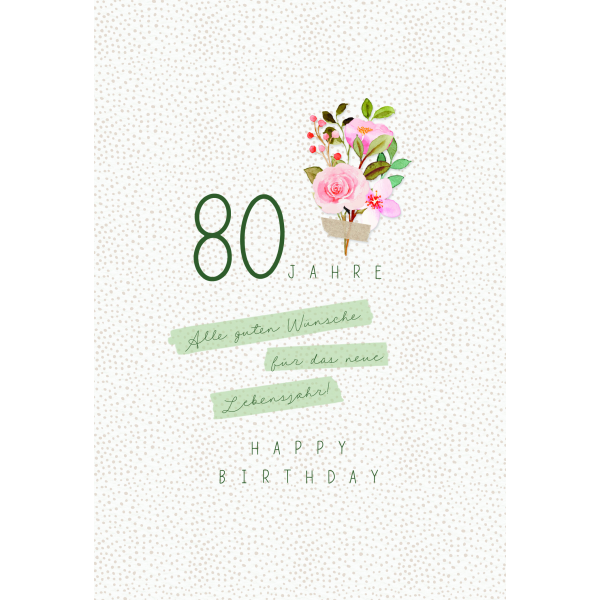 Zahlengeburtstag 80 Jahre Karte Blumen, Naturkarton