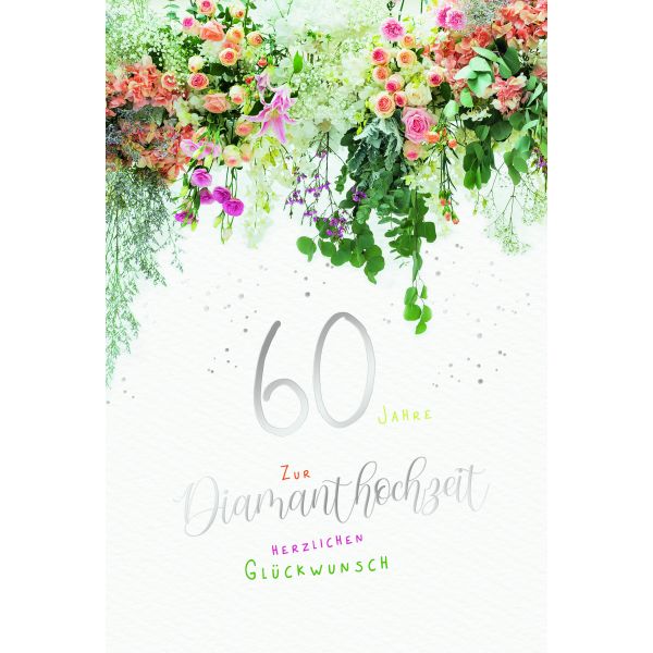 Diamanthochzeit 60. Hochzeitstag Glückwunschkarte mit Umschlag- Blumen und Blätter, Naturkarton, mit Silberfolie