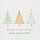 Weihnachten GOOD VIBES quadratische Glückwunschkarte mit Umschlag 3 Bäume