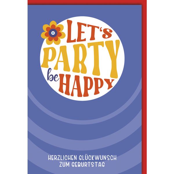 Geburtstag Glückwunschkarte 70er, Let´s Party