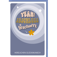 Abschluss Glückwunschkarte 70er, Yeah geschafft