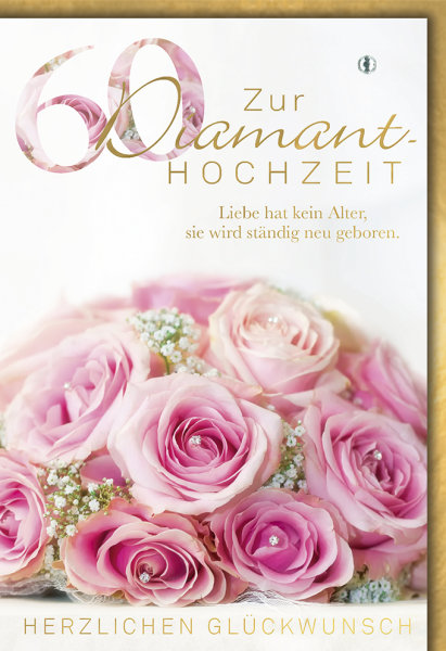 60. Hochzeitstag - Glückwunschkarte im Format 11,5 x 17 cm - Rosa Rosen mit Schleierkraut