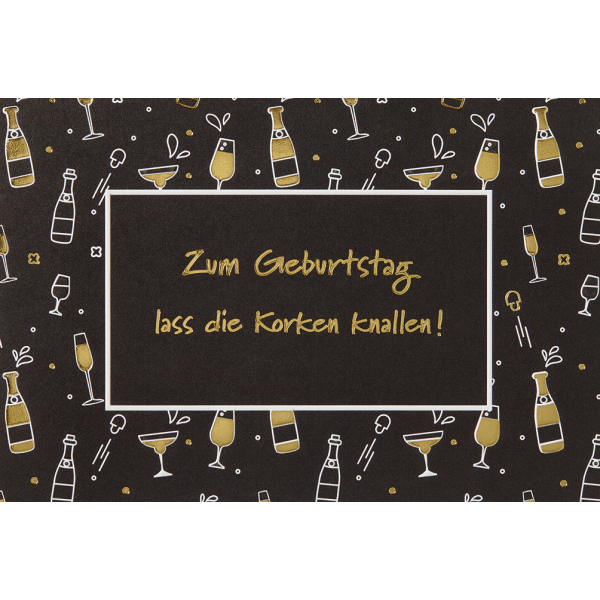 Geburtstag – plastikfreie Verpackung - Glückwunschkarte im Format 11,5 x 17 cm mit Briefumschlag – Flaschen – Zum Geburtstag bis die Korken knallen