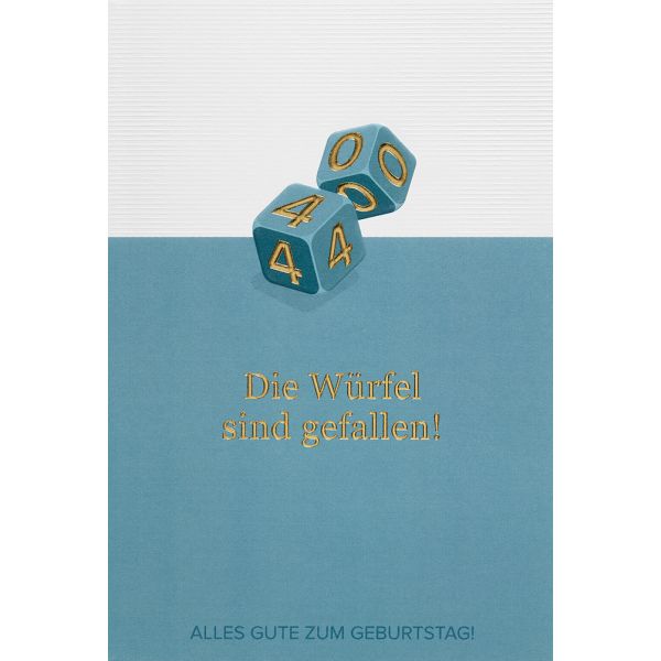 40. Geburtstag unverpackte Glückwunschkarte mit Briefumschlag 40 Die Würfel sind gefallen