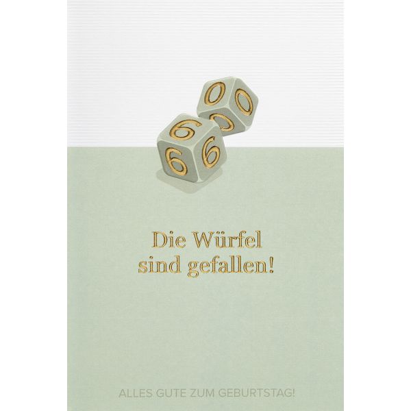 60. Geburtstag unverpackte Glückwunschkarte miit Briefumschlag 60 Die Würfel sind gefallen