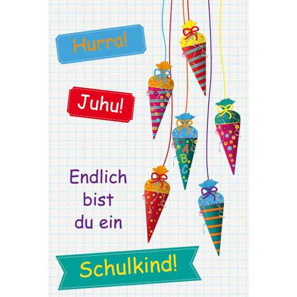 Schulanfang unverpackte Glückwunschkarte mit Briefumschlag Schultüten Hurra! Juhu! Endlich bist du ein Schulkind!