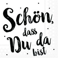 Servietten 33x33 cm Schön, dass du da bist