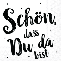 Servietten 33x33 cm Schön, dass du da bist