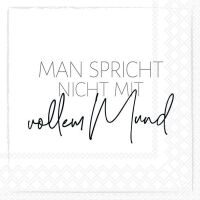 A Servietten 33x33 cm Man spricht nicht mit vollem Mund