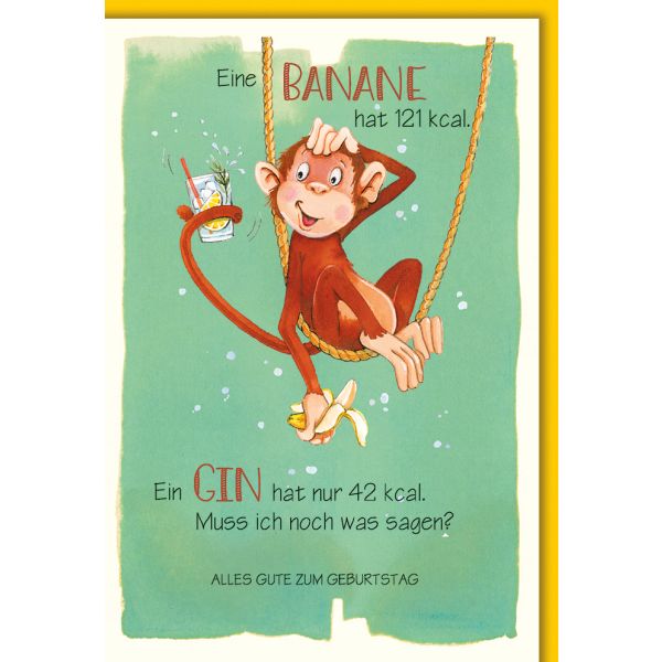 Geburtstag Grußkarte mit Umschlag Affe mit Drink, Ein Gin hat 42kcal