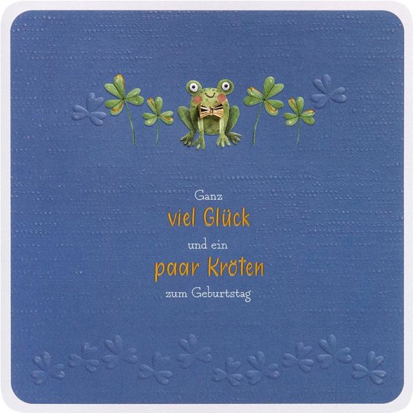 Geburtstag Finest Collection quadratische unverpackte Glückwunschkarte mit Umschlag Ganz viel Glück und ein paar Kröten zum Geburtstag Frosch