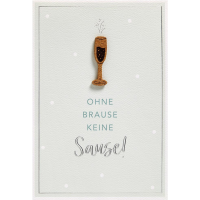 Allgemeine Wünsche Ohne Brause keine Sause Moments...