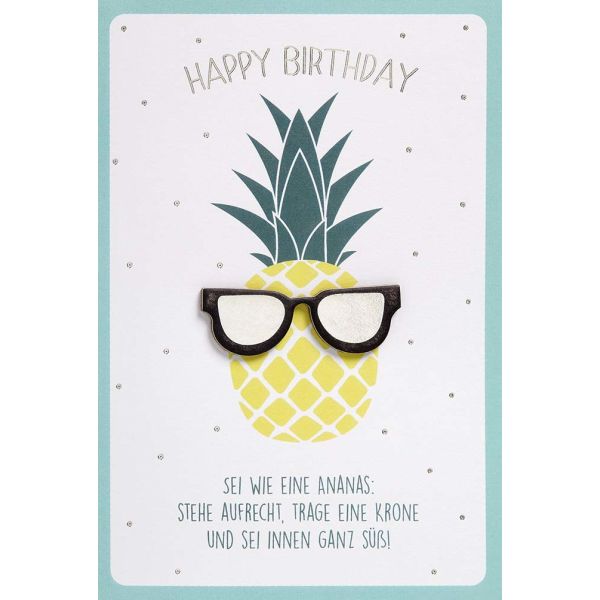 Geburtstag Feelings unverpackte Glückwunschkarte mit Umschlag Ananas Spruch Happy Birthday Applikation