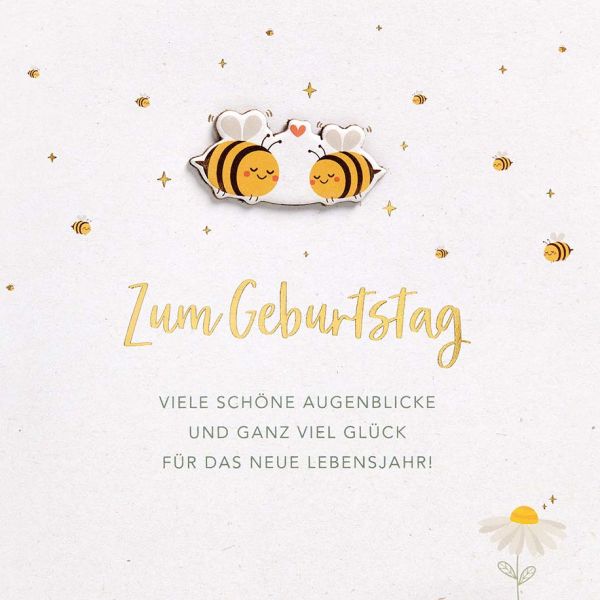 Geburtstag Feelings Quadratische unverpackte Glückwunschkarte mit Umschlag Biene Glück Spruch Applikation