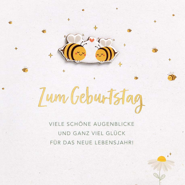 Geburtstag Feelings Quadratische unverpackte Glückwunschkarte mit Umschlag Biene Glück Spruch Applikation
