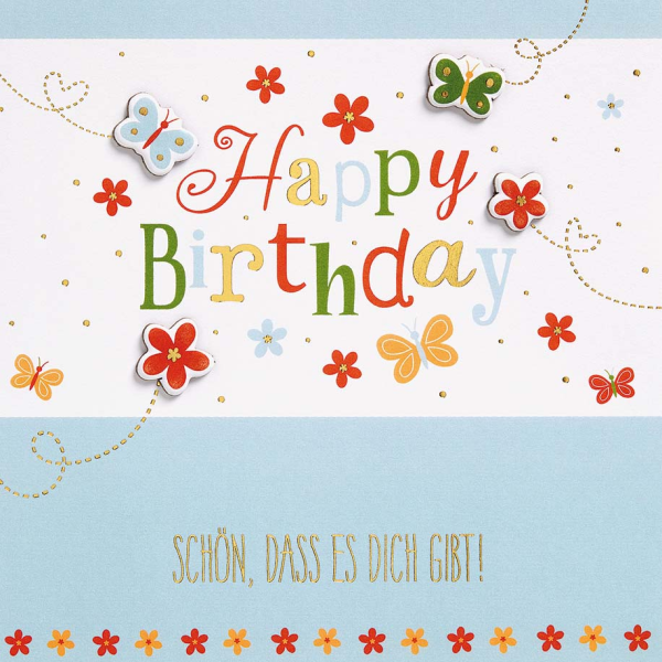 Geburtstag Feelings Quadratische unverpackte Glückwunschkarte mit Umschlag Happy Birthday Schön, dass es Dich gibt Applikation