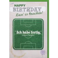 Geburtstag Glückwunschkarte mit Umschlag Fußball Ich habe fertig Lass es krachen Happy Birthday