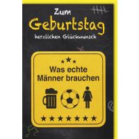 Geburtstag Glückwunschkarte mit Umschlag Was echte Männer brauchen Herzlichen Glückwunsch