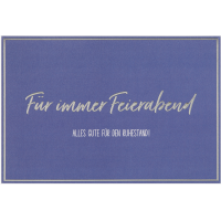 Ruhestand Karte mit Umschlag, unverpackt, Für immer...