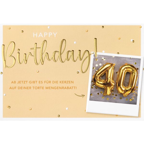 40. Geburtstag Karte mit Umschlag, unverpackt, Mengenrabatt Happy Birthday
