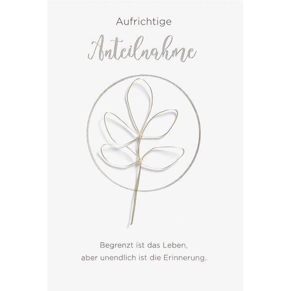 Trauer Beileid Kondolenz Karte mit Umschlag,  Aufrichtige Anteilnahme Draht Blume unendliche Erinnerung