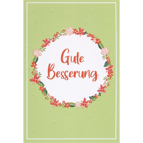 Genesung Karte mit Umschlag, unverpackt, Gute Besserung Blumenkranz