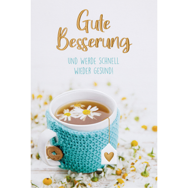 Genesung Karte mit Umschlag, unverpackt, Gute Besserung Tee Herz Gänseblume