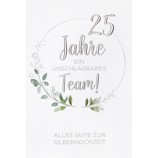 Silberhochzeit Karte mit Umschlag, unverpackt, 25 Jahre ein unschlagbares Team Kranz
