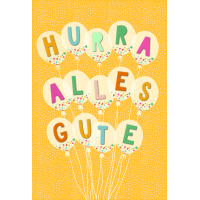 Allgemeine Wünsche „Hurra Alles Gute“...