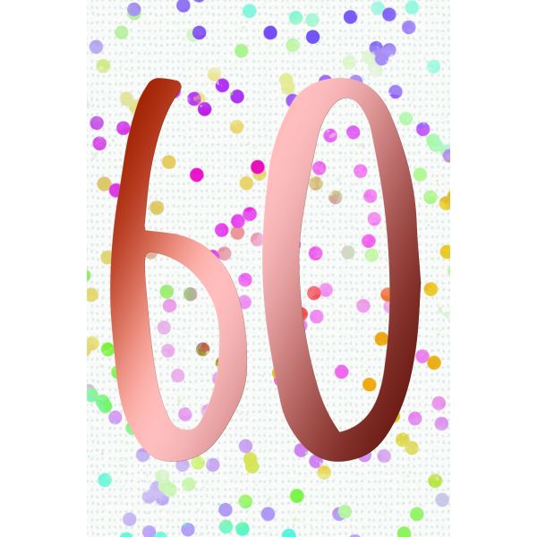 60. Geburtstag  Karte mit Briefumschlag bunte Punkte, roségoldene Metallicfolie