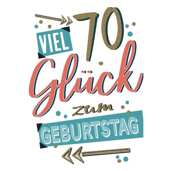 70. Geburtstag  Karte mit Briefumschlag Viel Glück, Pfeile