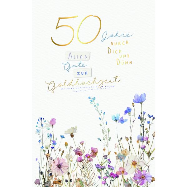 A Goldhochzeit 50. Hochzeitstag Glückwunschkarte mit Umschlag, 50 Jahre durch Dick und Dünn