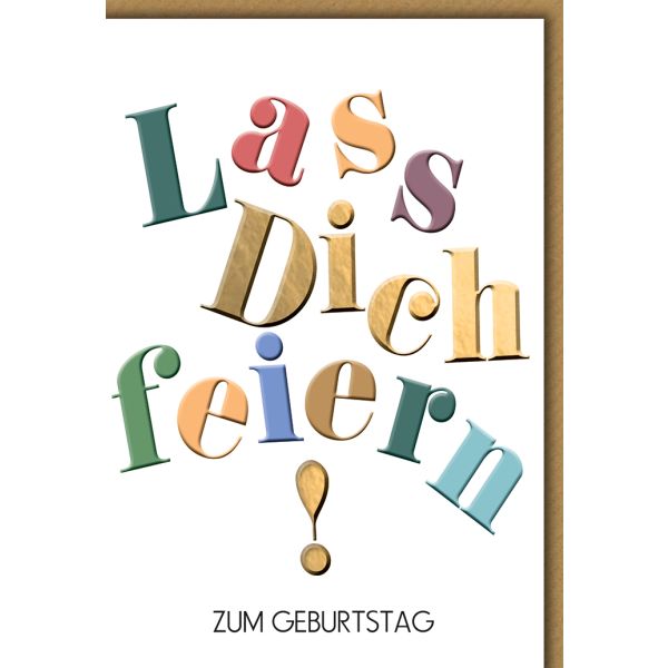 Geburtstag Glückwunschkarte mit Briefumschlag Lass dich feiern