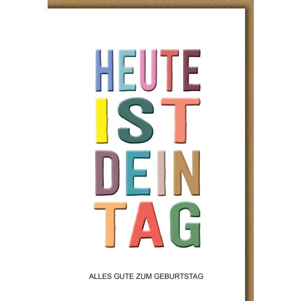 Geburtstag Glückwunschkarte mit Briefumschlag Heute ist dein Tag, bunt